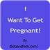 怎样怀孕 I Want To Get Pregnant