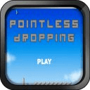 Pointless Dropping