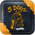 5 Dogs