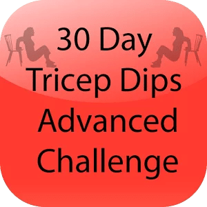 30 Day Tricep Dips Advanced