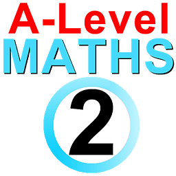 A-Level Mathematics (Part 2)