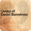 Quotes - Daniel Barenboim