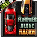 Forever Alone: Racer