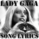 LADY GAGA LYRICS