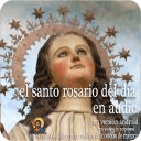 El Santo Rosario del Dia Audio