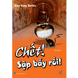 Chết sập bẫy rồi