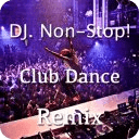 DJ. Non-stop! Club Dance Remix