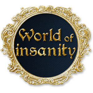 World of Insanity