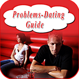 Problems Dating Guide