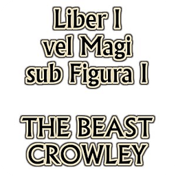 Aleister Crowley Liber I FREE