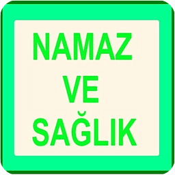 NAMAZ ve SAĞLIK