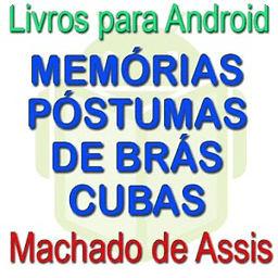 MEMÓRIAS PÓSTUMAS DE BRÁS CUBAS - Grátis