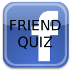 FB Friend Quiz