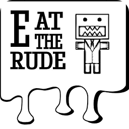 Eat The RUDE