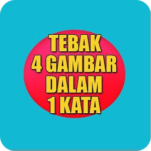 Tebak 4 Gambar Dalam 1 Kata