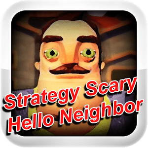 Strategy for Scary Neighbor 3D