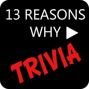 Trivia 13 Reasons Why