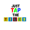 Just Tap the Tiles