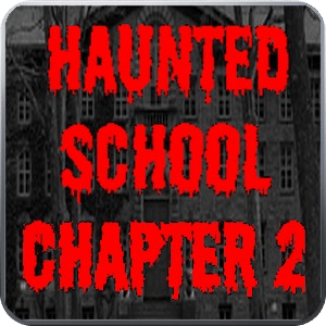 Scary Story:Haunted School 2