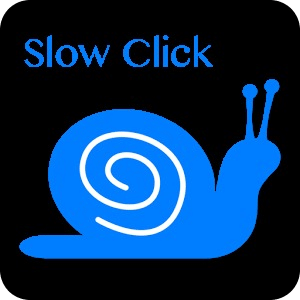 Slow Click