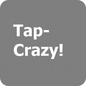 Tap Crazy!