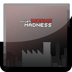 crushWorks: Madness FREE