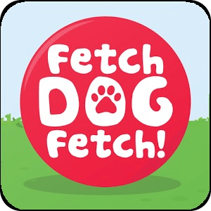 Fetch Dog Fetch!