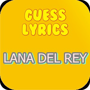 Guess Lyrics: Lana DeL Rey