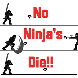 No Ninjas Die