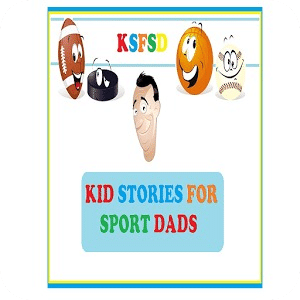 Kid Stories For Sport Dads