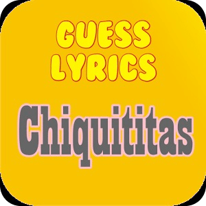 Guess Lyrics: Chiquititas