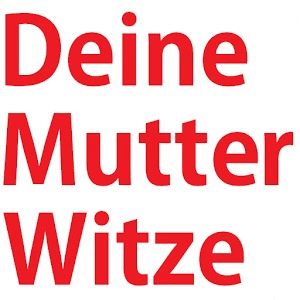 Deine Mutter Witze