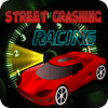 Street Crashing Racing