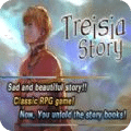 Treisia Story