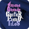 Ariana Grande Piano & Guitar Tiles