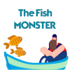 The Fish Monster