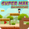 Super Max Run Adventure