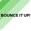 Bounce It Up!