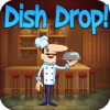 Dish Drop