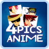 4 Pics Anime