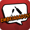 Embriagados - FREE Drinking Game