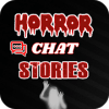 Scary Chat Stories