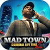 Mad Town  Criminal Life Time 2