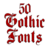 Fonts for FlipFont 50 Gothic