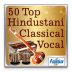 50 Hindustani Classical ...