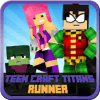 Teen Craft Titans Run