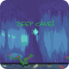 Deep Cave!