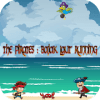 The Pirates : Bajak Laut Running