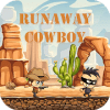 Endless Runaway Cowboy