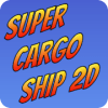 Super Cargo Ship 2D